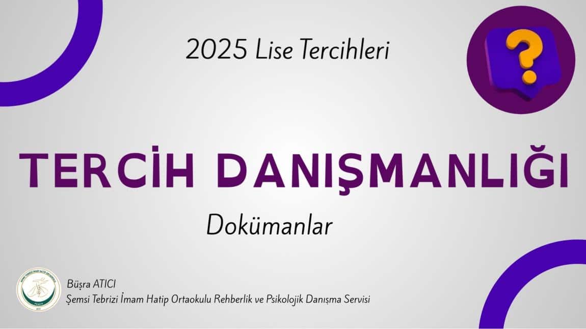 TERCİH DANIŞMANLIĞI DOKÜMANLARI YAYINLANDI